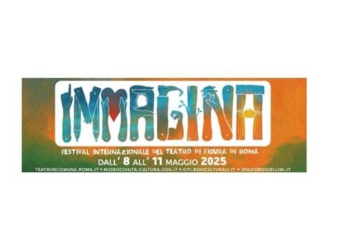 Torna "Immagina– Festival Internazionale del Teatro di Figura di Roma"